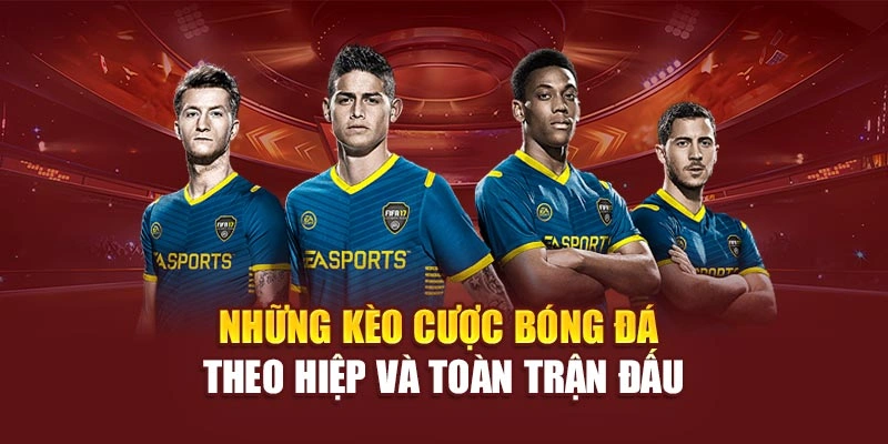 Những kèo cược bóng đá